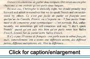 French and English alternate in an excerpt from "Mon Cinq Cents," Don Levesque's editorial column which appears in every edition of the Valley's weekly newspaper, The St. John Valley Times.