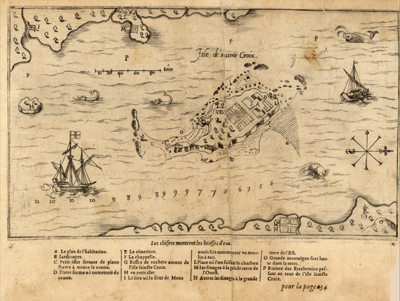 This engraving of the French settlement on Isle Sainte-Croix was created by Samuel de Champlain during the summer of 1604.